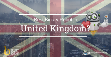 Is the Binary Options Robot The Best Robot in UK?